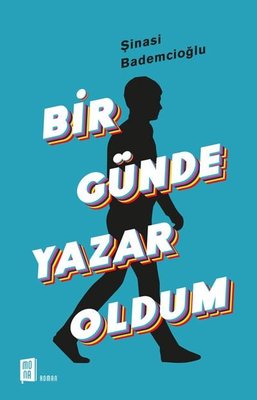 Bir Günde Yazar Oldum | Mona Yayınları