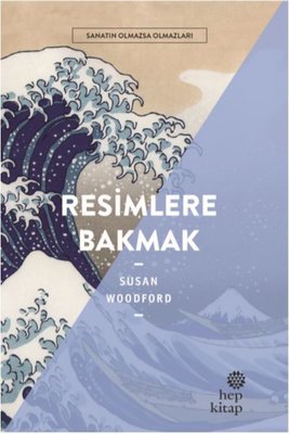 Resimlere Bakmak | Hep Kitap