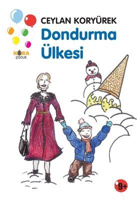 Dondurma Ülkesi | Kora Çocuk