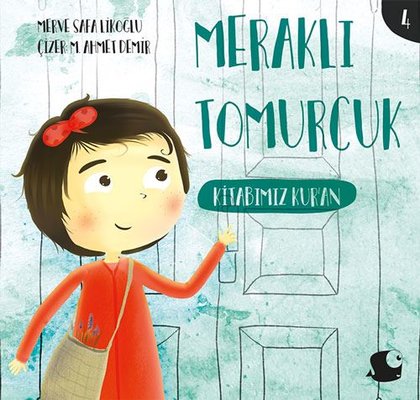 Kitabımız Kur'an-Meraklı Tomurcuk | Balık Kitap