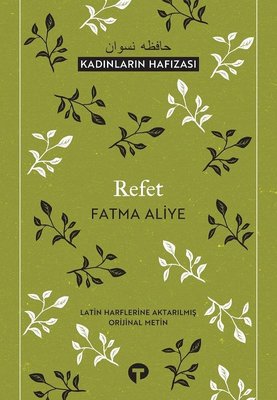 Refet-Kadınların Hafızası | Turkuvaz Yayınları