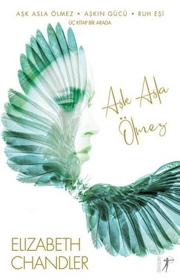 Aşk Asla Ölmez | Artemis Yayınları