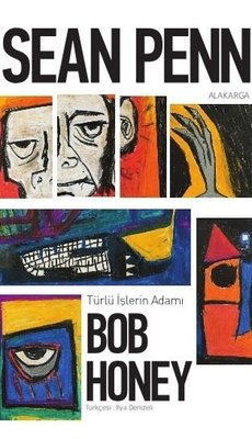 Türlü İşlerin Adamı Bob Honey | Alakarga