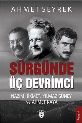 Sürgünde Üç Devrimci | Dorlion Yayınevi