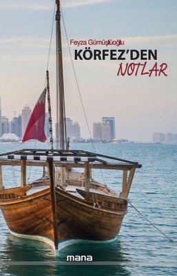 Körfez'den Notlar | Mana Yayınları