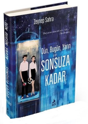 Dün Bugün Yarın ve Sonsuza Kadar | Ren Kitap