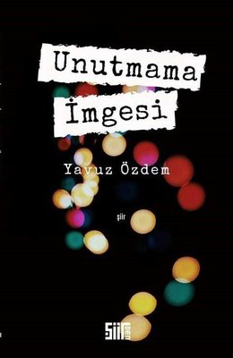 Unutmama İmgesi | Şiirden Yayınları