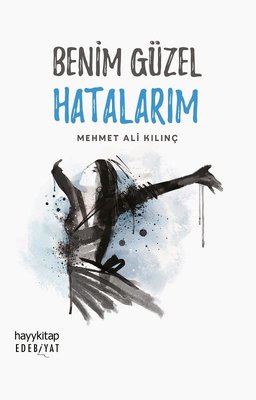 Benim Güzel Hatalarım | Hayy Kitap