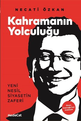 Kahramanın Yolculuğu: Yeni Nesil Siyasetin Zaferi | Mediacat