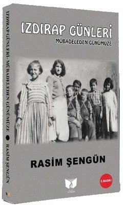 Izdırap Günleri-Mübadeleden Günümüze | Ateş Yayınları