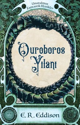 Ouroboros Yılanı-Unutulmuş Fantastik Klasikler | İthaki Yayınları