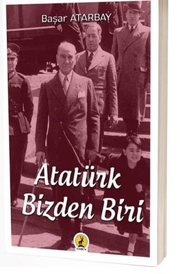 Atatürk Bizden Biri | Ceren Yayınevi