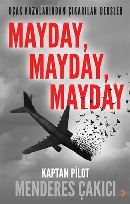 MaydayMaydayMayday-Uçak Kazalarından Çıkarılan Dersler | Cinius