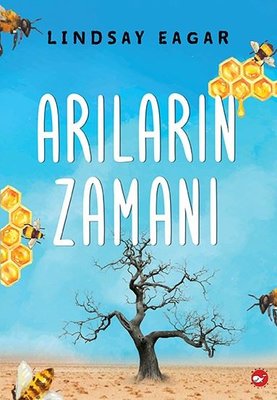 Arıların Zamanı | Beyaz Balina Yayınları