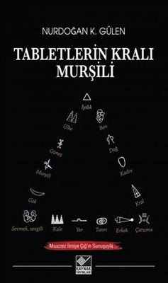 Tabletlerin Kralı Murşili | Kaynak Yayınları