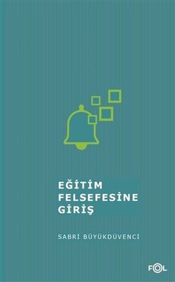 Eğitim Felsefesine Giriş | Fol Kitap