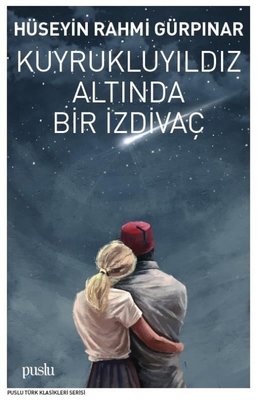 Kuyrukluyıldız Altında Bir İzdivaç | Puslu Yayıncılık