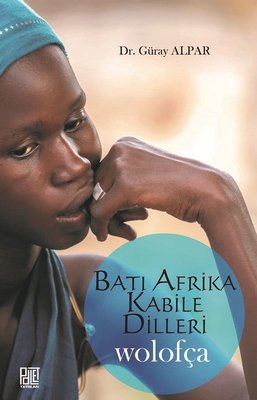 Batı Afrika Kabile Dilleri Wolofça | Palet Yayınları