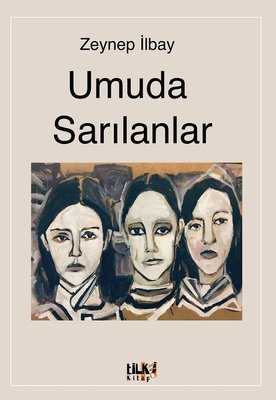 Umuda Sarılanlar | Tilki Yayınları