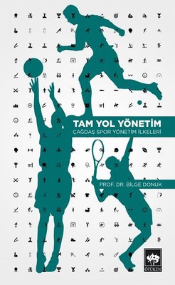 Tam Yol Yönetim-Çağdaş Spor Yönetim İlkeleri | Ötüken Neşriyat Yayınları