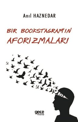 Bir Bookstagramın Aforizmaları | Gece Kitaplığı
