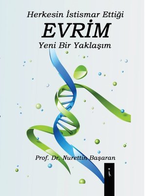 Herkesin İstismar Ettiği Evrim Yeni Bir Yaklaşım | İkinci Adam Yayınları