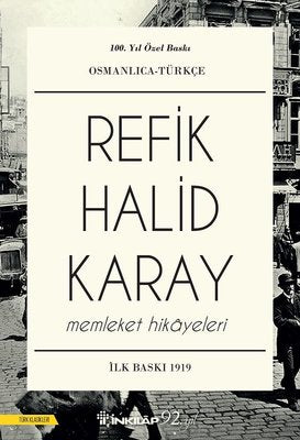 Memleket Hikayeleri Osmanlıca-Türkçe: 100.Yıla Özel Baskı | İnkılap Yayınları