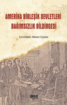 Amerika Birleşik Devletleri Bağımsızlık Bildirgesi | Gece Kitaplığı