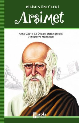 Arşimet-Bilimin Öncüleri | Parola Yayınları