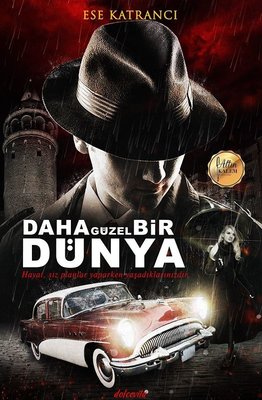 Daha Güzel Bir Dünya | Dolce Vita