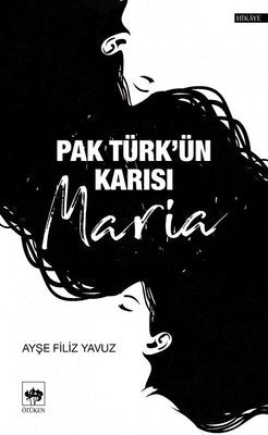 Pak Türk'ün Karısı | Ötüken Neşriyat Yayınları