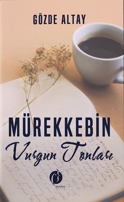 Mürekkebin Vurgun Tonları | Herdem Kitap