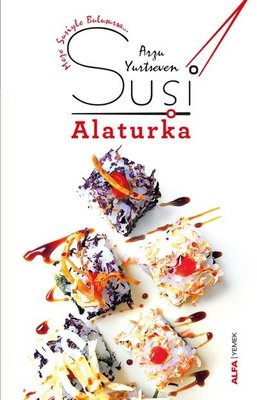 Suşi Alaturka | Alfa Yayınları