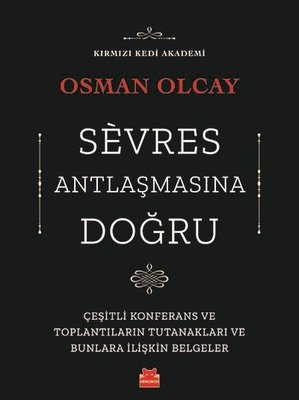 Sevres Antlaşmasına Doğru | Kırmızı Kedi
