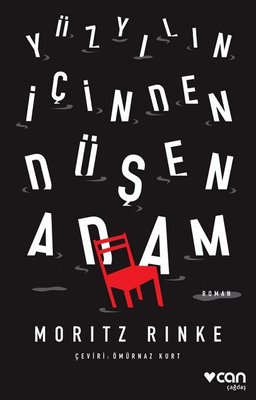 Yüzyılın İçinden Düşen Adam | Can Yayınları