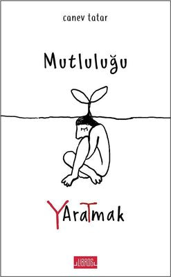 Mutluluğu Yaratmak | Libros Kitap
