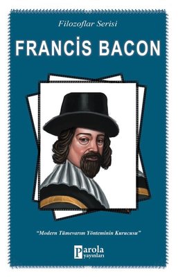 Francis Bacon-Filozaflar Serisi | Parola Yayınları