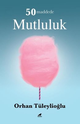 50 Maddede Mutluluk | Karakarga Yayınları