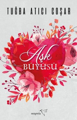 Aşk Büyüsü | Müptela Yayınları