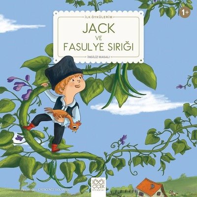 Jack ve Fasulye Sırığı-İlk Öykülerim | 1001 Çiçek