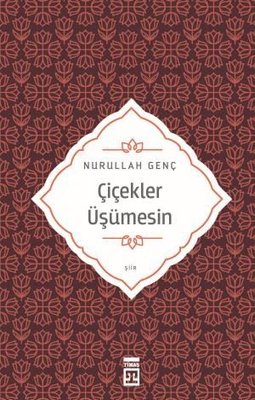 Çiçekler Üşümesin | Timaş Yayınları