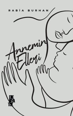 Annemin Elleri | Edebiyatist Yayınları