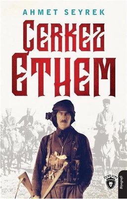 Çerkez Ethem | Dorlion Yayınevi