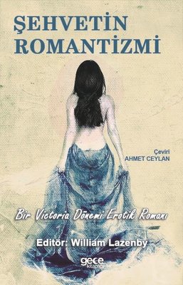 Şehvetin Romantizmi | Gece Kitaplığı