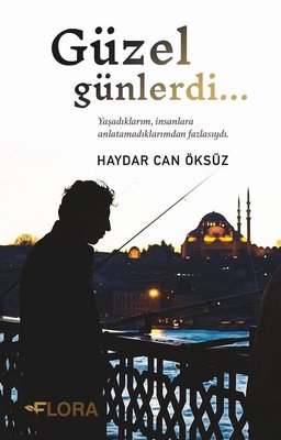 Güzel Günlerdi | Flora