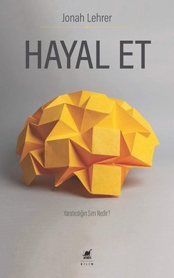 Hayal Et-Yaratıcılığın Sırrı Nedir? | Ayrıntı Yayınları