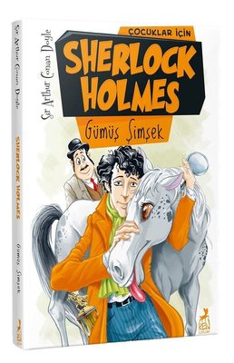 Çocuklar için Sherlock Holmes-Gümüş Şimşek | Ren Kitap