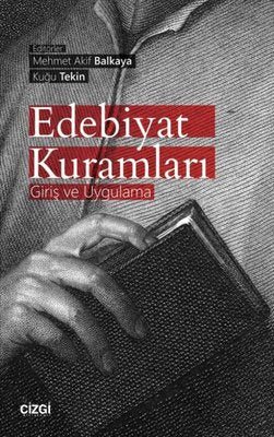 Edebiyat Kuramları-Giriş ve Uygulama | Çizgi Kitapevi
