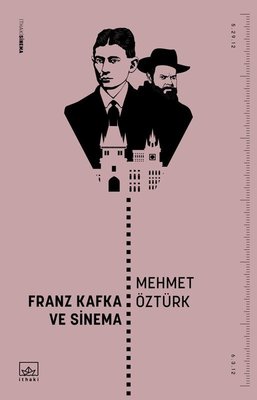 Franz Kafka ve Sinema | İthaki Yayınları