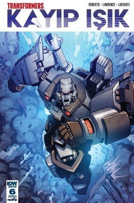 Transformers Kayıp Işık Bölüm 6 Kapak-A | Presstij Kitap